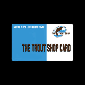 The Trout Shop Digital Gift Card